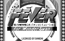 Fever - Sankyo Koushiki Pachinko Simulation for WonderSwan
